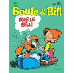 livre boule et bill - tome 19 - ras le bill !