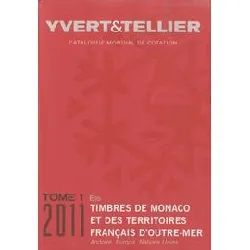 livre catalogue de timbres - poste - tome 1 bis, territoires français d'outre - mer, monaco, andorre, nations unies, europa