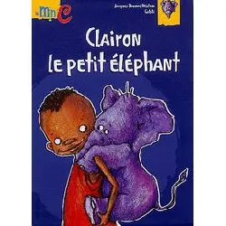 livre clairon le petit éléphant