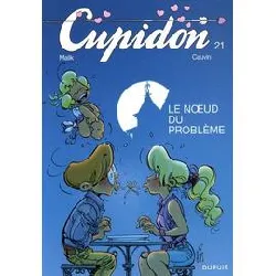 livre cupidon tome 21 - le noeud du problème