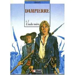 livre dampierre tome 1 - l'aube noire