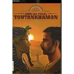 livre dans les pas de toutankhamon