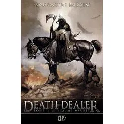 livre death dealer tome 1 - le heaume maudit