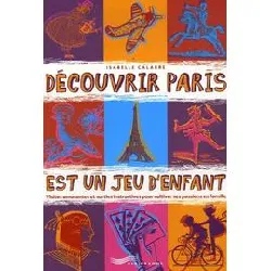 livre découvrir paris est un jeu d'enfant