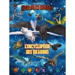 livre dreamworks - dragons - l'encyclopédie des dragons