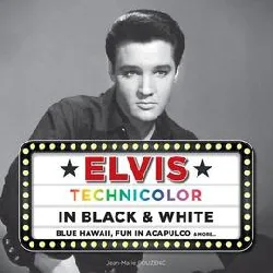 livre elvis technicolor in black & white