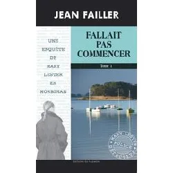 livre fallait pas commencer