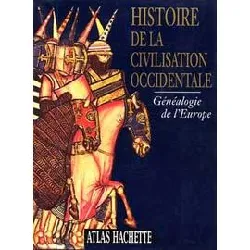 livre genealogie de l'europe - histoire de la civilisation occidedntale