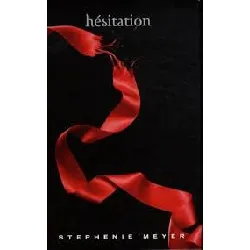 livre hesitation - stephanie meyer