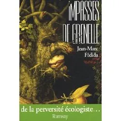 livre impasses de grenelle - de la perversité écologiste