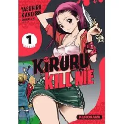 livre kiruru kill me - tome 1