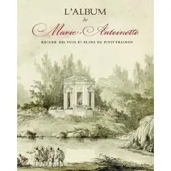 livre l'album de marie - antoinette