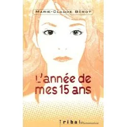 livre l'année de mes 15 ans