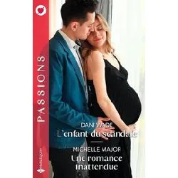 livre l'enfant du scandale - une romance inattendue