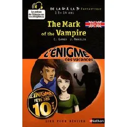 livre l'énigme des vacances de la 4ème à la 3ème - the mark of the vampire