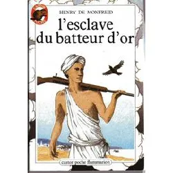 livre l'esclave du batteur d'or