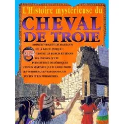 livre l'histoire mystérieuse du cheval de troie