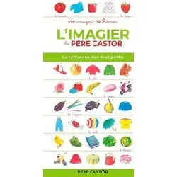 livre l'imagier du père castor - la référence des tout - petits