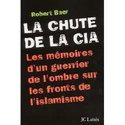 livre la chute de la cia