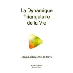 livre la dynamique triangulaire de la vie