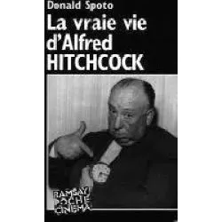 livre la face cachée d'un génie - la vraie vie d'alfred hitchcock