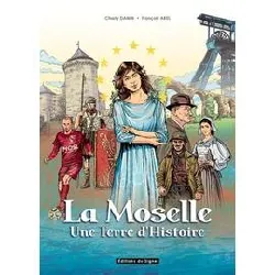 livre la moselle - une terre d'histoire