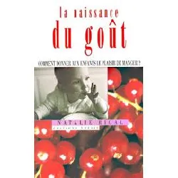 livre la naissance du goût