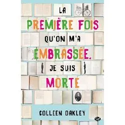 livre la première fois qu'on m'a embrassée, je suis morte