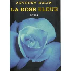 livre la rose bleue