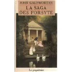 livre la saga des forsyte: le propriétaire