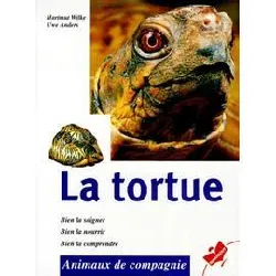 livre la tortue - bien la soigner, bien la nourrir, bien la comprendre