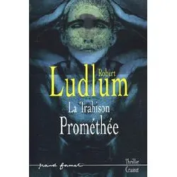 livre la trahison de prométhée