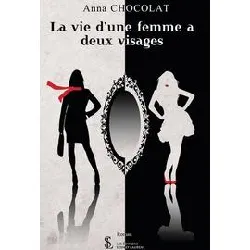 livre la vie d'une femme a deux visages