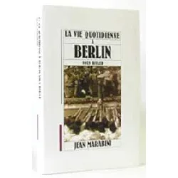 livre la vie quotidienne à berlin sous hitler