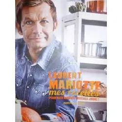 livre laurent mariotte - mes recettes pour bien manger tous les jours