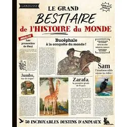 livre le grand bestiaire de l'histoire du monde