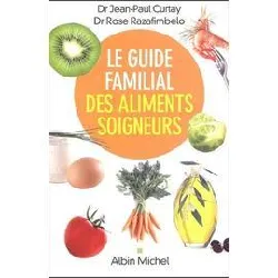 livre le guide familial des aliments soigneurs