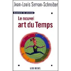 livre le nouvel art du temps - contre le stress