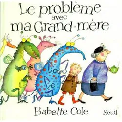 livre le problème avec ma grand - mère