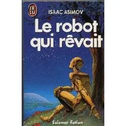 livre le robot qui rêvait