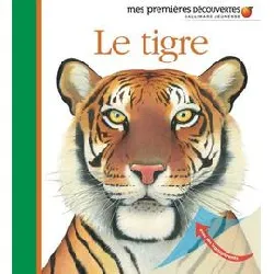 livre le tigre : (2 - 4 ans)