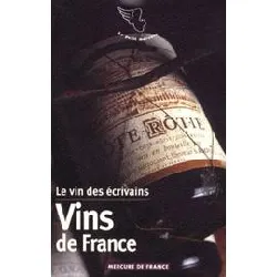 livre le vin des écrivains, i : vins de france