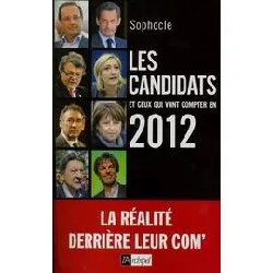 livre les candidats et ceux qui vont compter en 2012