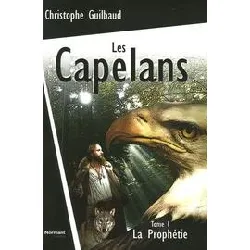 livre les capelans tome 1 - la prophétie