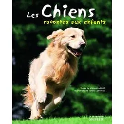 livre les chiens racontés aux enfants