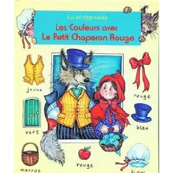 livre les couleurs avec le petit chaperon rouge