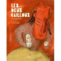 livre les deux cailloux - un conte africain