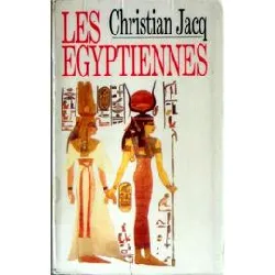 livre les egyptiennes by jacq, christian