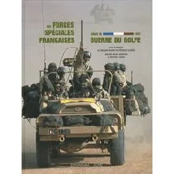 livre les forces spéciales françaises dans guerre du golfe 1991