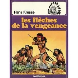 livre les peaux - rouges tome 5 - les flèches de la vengeance